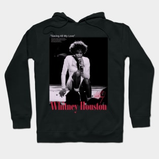 Whitney Houston Saving All My Love Hoodie